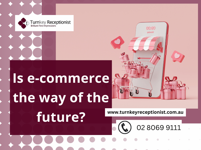 Is e-commerce the way of the future?