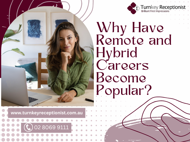 Why Have Remote and Hybrid Careers Become Popular?