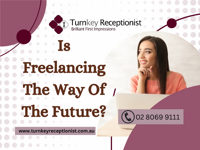 Is Freelancing The Way Of The Future?