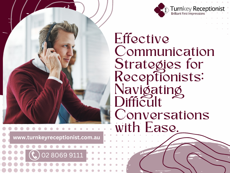 Effective Communication Strategies for Receptionists. 