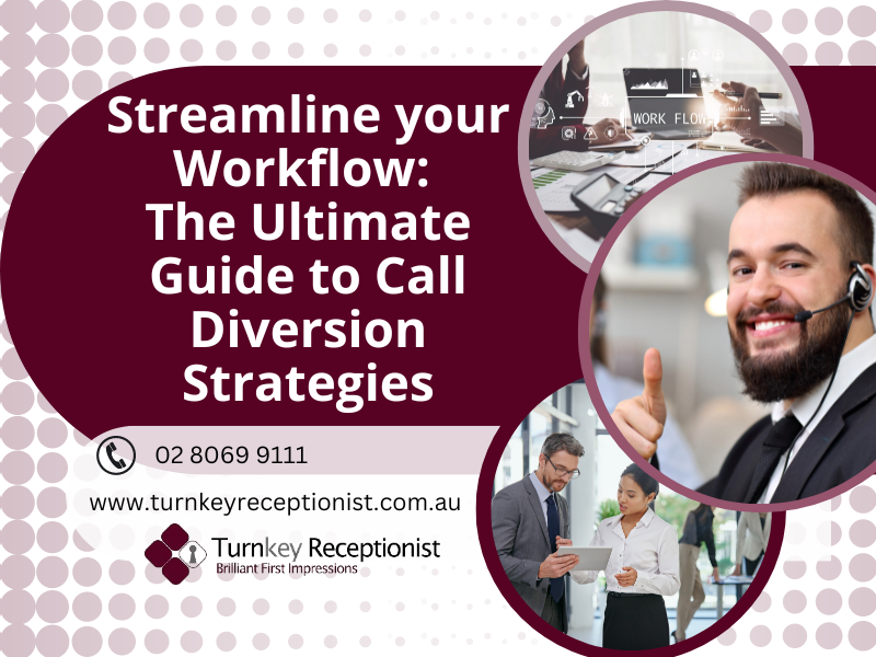 Streamline your Workflow: The Ultimate Guide to Call Diversion Strategies