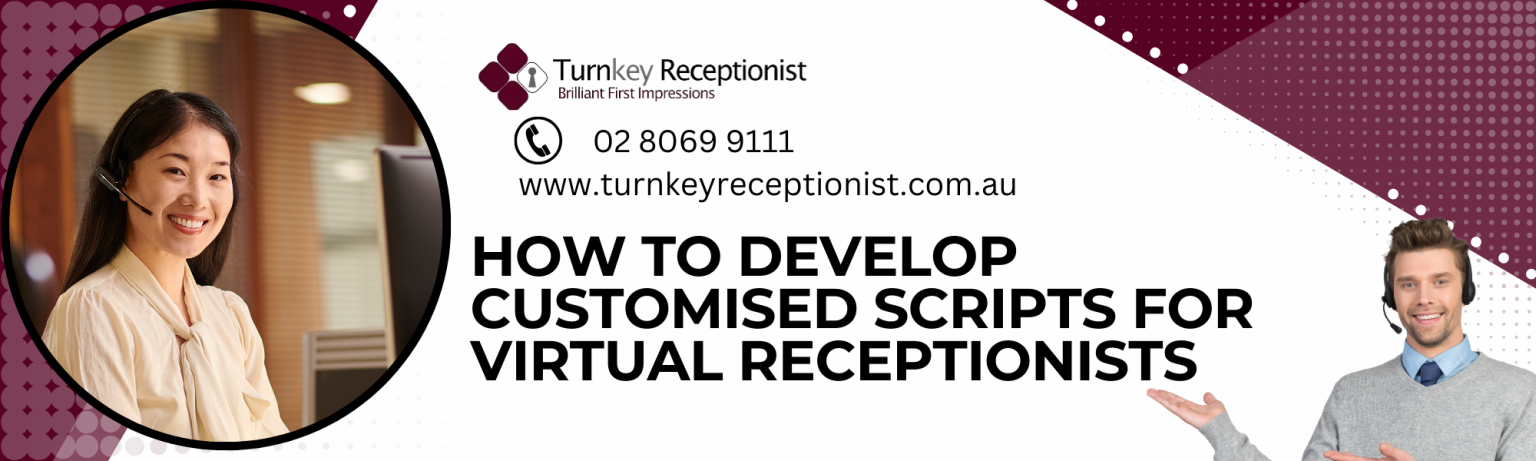 How to Develop Customised Scripts for Virtual Receptionists | Turnkey ...