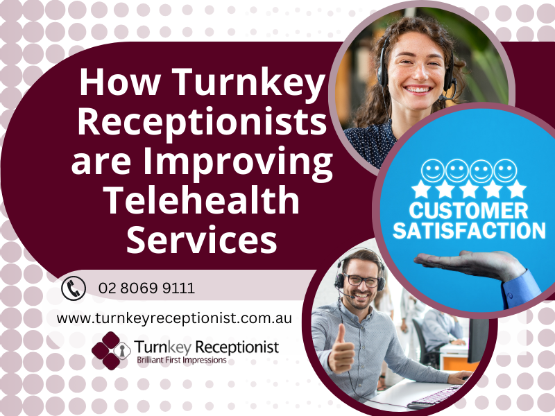 How Turnkey Receptionists are Improving Telehealth Services