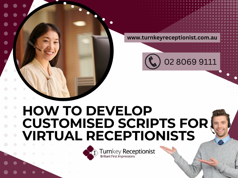 How to Develop Customised Scripts for Virtual Receptionists