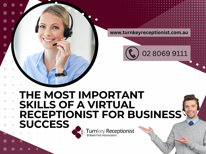The Most Important Skills of a Virtual Receptionist for Business Success