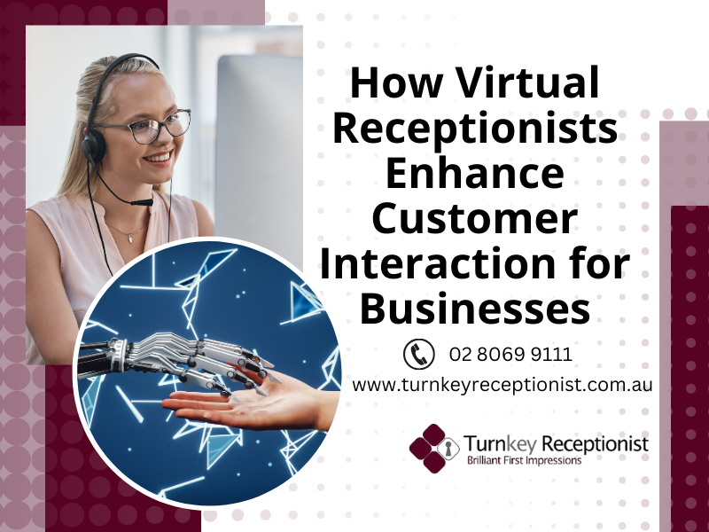 How Virtual Receptionists Enhance Customer Interaction for Businesses