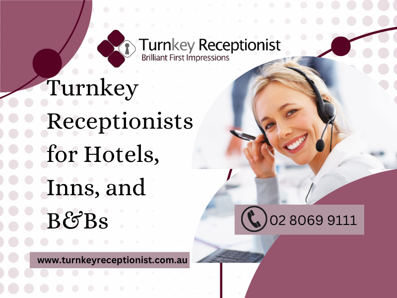 Turnkey Receptionists for Hotels, Inns, and B&Bs 
